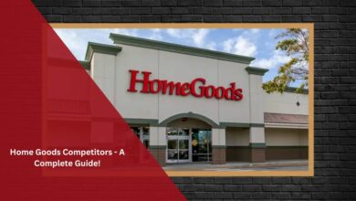 Home Goods Competitors - A Complete Guide!