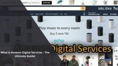 What Is Amazon Digital Services - The Ultimate Guide!